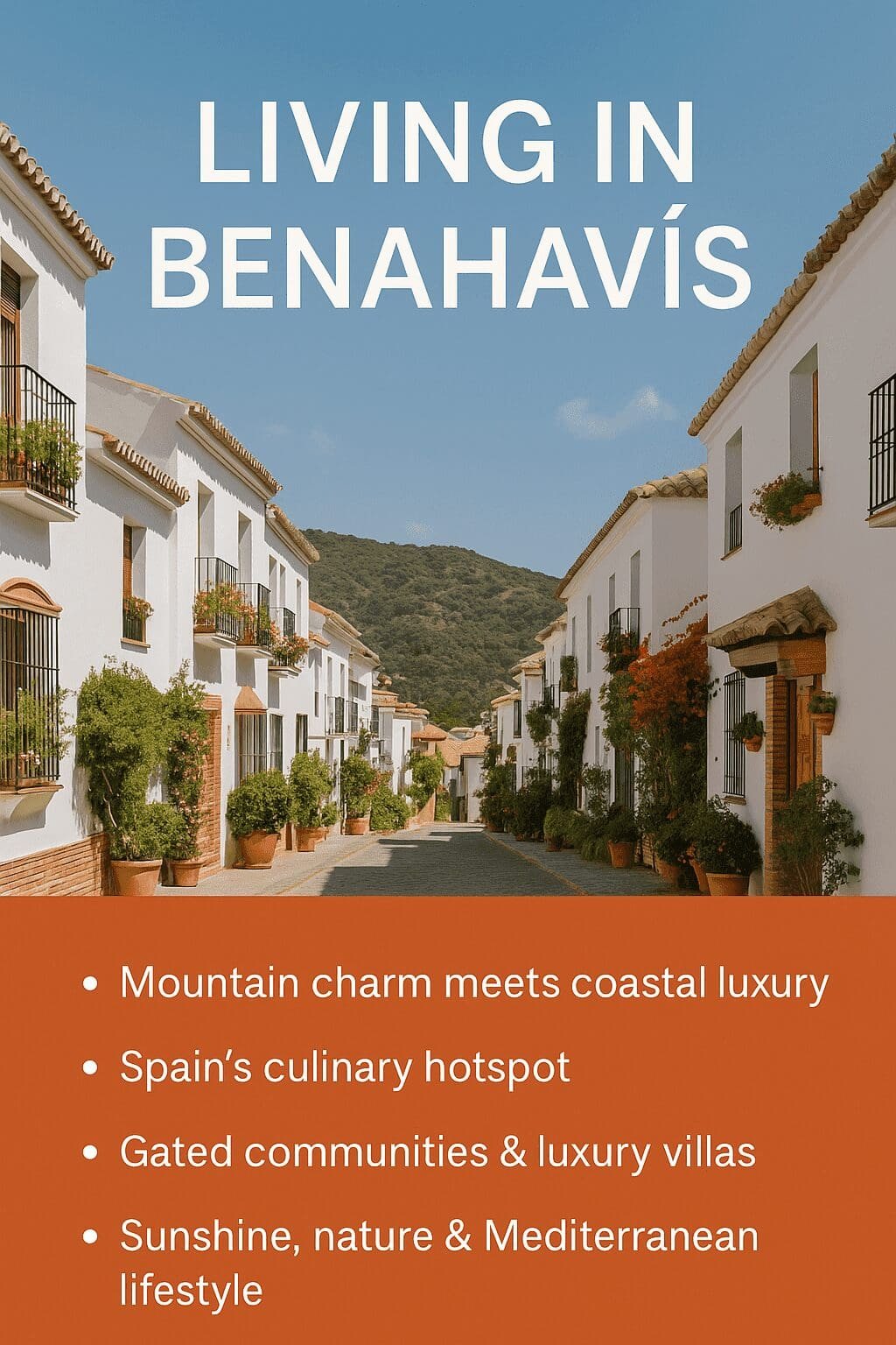 Living in Benahavis Costa del Sol - Benefits